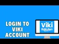 How To Login To Viki Account