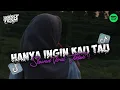 Lagu DJ HANYA INGIN KAU TAU // SLOWED \u0026 REVERB VERSION 