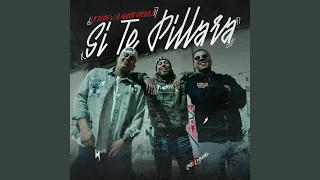 Si Te Pillara