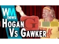 WMNews Gawker vs Hulk Hogan and Peter Thiel Facts