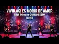Vivir Asi Es Morir de Amor (En Vivo) 🎸 Tributo Rock a Camilo Sesto