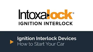 How to Start Your Vehicle With Intoxalock