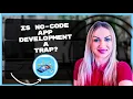 Is No-Code App Development a Trap App Building in 2026