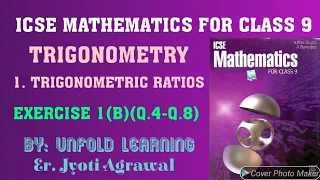 Download ICSE Mathematics for Class 9 A Das Gupta| Trigonometry |1. Trigonometric Ratios |Ex- 1(B)|Q.4-Q.8 MP3