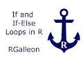 If and If-Else Loops in R