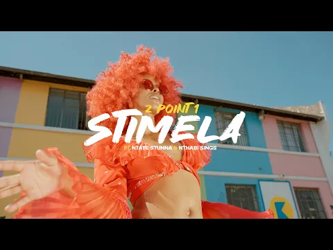 Download MP3 2Point1 - STIMELA ft Ntate Stunna \u0026 Nthabi Sings (Official Music Video)