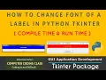 How to Change Tkinter Label Font Size How to Change Font Color in Tkinter Label Tkinter Tutorial