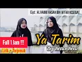 Download Lagu MERDU !!! YA TARIM + Lirik dan Terjemah (Full 1 jam) si kembar Rena Reni [Cover]