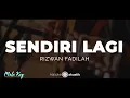 Download Lagu Sendiri Lagi – Rizwan Fadilah | KARAOKE AKUSTIK - MALE KEY