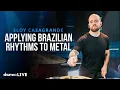 Download Lagu Applying Brazilian Rhythms To Metal | Eloy Casagrande