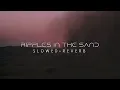 Dune - Ripples In The Sand (Slowed + Reverb)