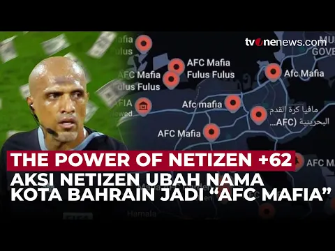 Viral! Aksi Netizen Indonesia ubah Nama Sejumlah Kota di Bahrain jadi "AFC Mafia"