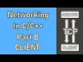 How to do Network programming in Networking in PART B - CLIENT With Source Code