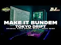 Download Lagu DJ MAKE IT BUNDEM BASS GLERR NGUK NGUK JINGLE DJ AUDIO PASURUAN