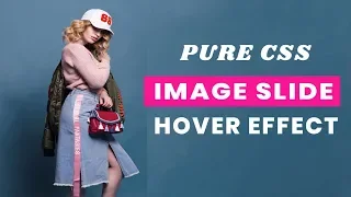 Pure CSS Image Slide Hover Effect Pure CSS Tutorial