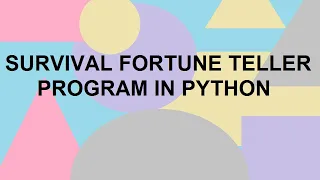 How to make a basic Python fortune Teller Program Python program for Fortune Teller