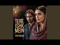Lagu Tere Ishk Mein