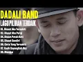 Download Lagu Dadali Lagu Favorit Saya  Kumpulan Lagu Dadali Band Terbaru | Disaat Aku Tersakiti, Disaat Aku Pergi