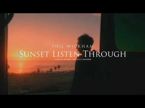 Download MP3 Sunset Listen Through - Hymn Of Heaven (Acoustic Sessions)