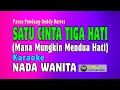 Download Lagu KARAOKE MANA MUNGKIN MENDUA HATI NADA WANITA/Satu Cinta Tiga Hati KARAOKE NADA WANITA