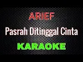 Download Lagu Arief  - Pasrah Ditinggal Cinta [Karaoke] | LMusical
