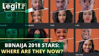 bbnaija stars 2018 where are they now legit tv