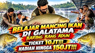 BELAJAR MANCING IKAN DIGALATAMA BARENG BANG ADUN TIKET 10JT!! HADIAH HINGGA 150JT!!! #AudreyA