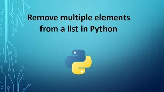 Remove multiple elements from a list in Python