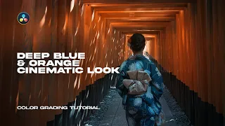 Download Create This Deep Blue \u0026 Orange Look in DaVinci Resolve 18 | Color Grading Tutorial MP3