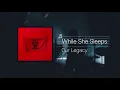 Download Lagu While She Sleeps - Our Legacy