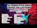 Lagu Alternative Rock Cover - Non-Stop Collection / Trending Playlist 2026