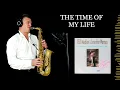Download Lagu THE TIME OF MY LIFE - Dirty Dancing - Alto Sax\u0026Piano - Free score
