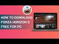 How To Download Forza Horizon 5 For PC - Full Guide 2025
