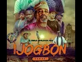 Lagu Ijogbon - Latest Movie 2023