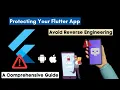 Do This Before Building Your Flutter App A Comprehensive Guide to Avoid Reverse Engineering