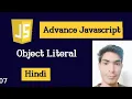 Advance Javascript - Object Literals Tutorial in Hindi