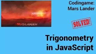 Trigonometry in JavaScript Codingame Mars Lander - Solved