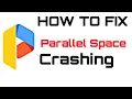 How To Fix Parallel Space Crash Fix Parallel Space Not Working On Android
