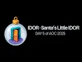 IDOR - Santa s Little IDOR DAY 5 AOC 2025 TryHackMe
