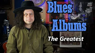 the 10 greatest blues albums that you should hear