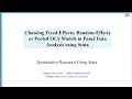 Choosing Fixed-Effects Random-Effects or Pooled OLS Models in Panel Data Analysis using Stata