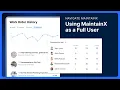 Navigate MaintainX Using MaintainX as a Full User