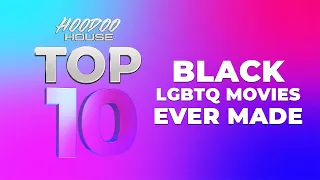 top 10 ep 9 black lgbtq movies