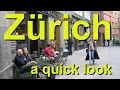Zurich Switzerland a quick look