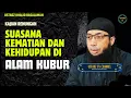 Download Lagu KAJIAN RENUNGAN ❗❗❗ Suasana Kematian Dan Kehidupan Di Alam Kubur - Ustadz Khalid Basalamah