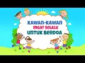 Lagu Kawan Kawan Ingatlah Selalu - Lagu Sekolah Minggu