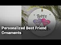 Personalized Best Friend Ornaments Amazon Review
