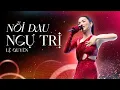 Download Lagu NỖI ĐAU NGỰ TRỊ | LỆ QUYÊN LOVE CONCERT 2023