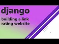 Django Project - Building A Link Rating Website