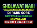 Lagu SHOLAWAT PENARIK REZEKI PALING DAHSYAT, Sholawat Nabi Muhammad SAW, SALAWAT JIBRIL PALING MERDU